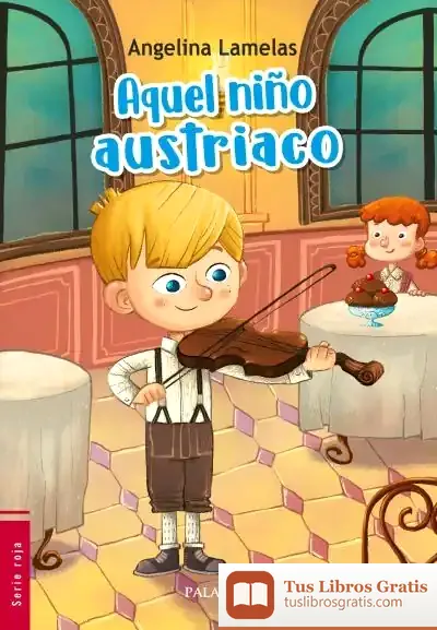 Descargar Aquel Niño Austriaco de Jesús López Pastor