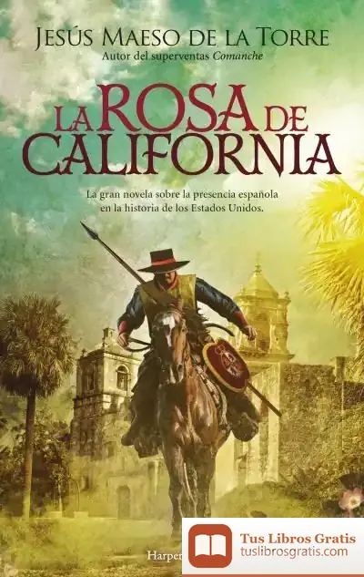 Descargar La Rosa De California