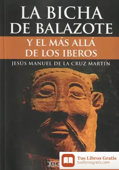 Descargar La Bicha De Balazote Y El Más Allá De Los Iberos