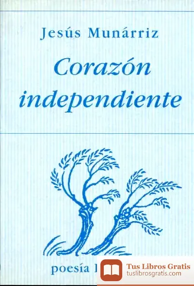 Descargar Corazón Independiente de Jesús Munárriz