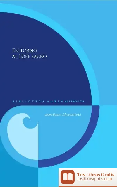 Descargar En Torno Al Lope Sacro de Jesús Ponce Cárdenas