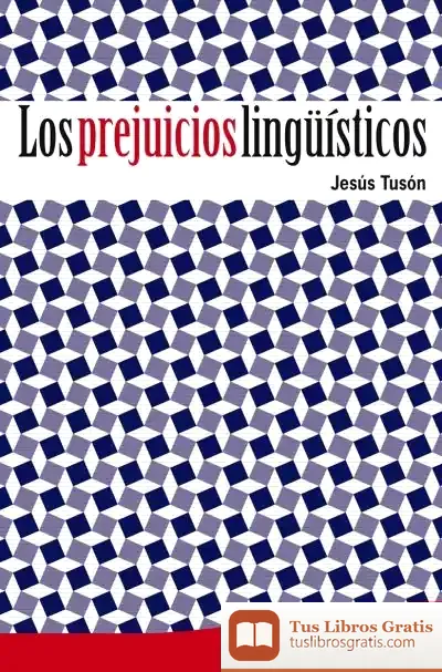 Descargar Los Prejuicios Lingüísticos