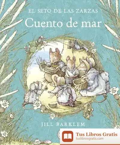 Descargar El Seto De Las Zarzas. Cuento De Mar