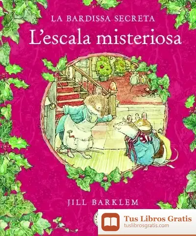 Descargar La Bardissa Secreta. L`Escala Misteriosa