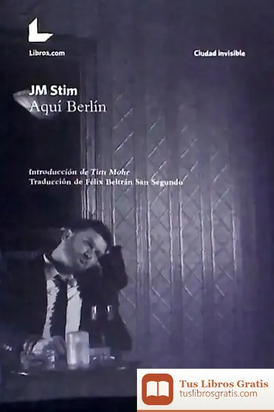 Descargar Aquí Berlín de J.m. Stim