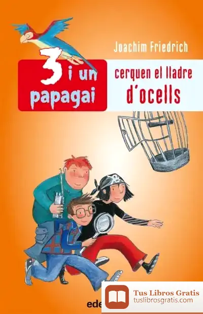 Descargar El Lladre D?Ocells de Joachim Friedrich