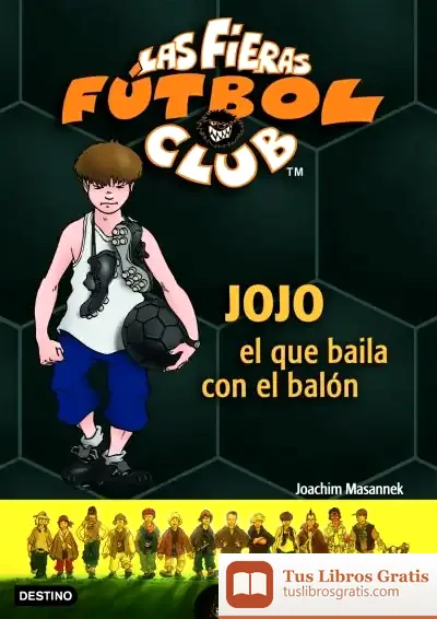 Descargar Jojo, El Que Baila Con El Balón de Joachim Masannek