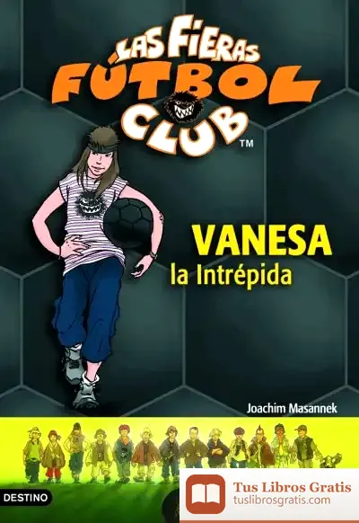 Descargar Vanesa, La Intrépida de Joachim Masannek