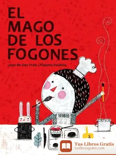 Descargar El Mago De Los Fogones de Joan de Déu Prats