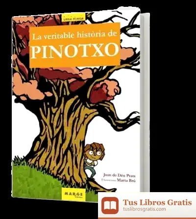 Descargar La Veritable Història De Pinotxo de Joan de Déu Prats