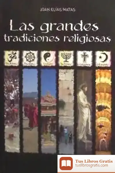 Descargar Las Grandes Tradiciones Religiosas