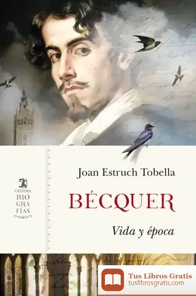 Descargar Bécquer: Vida Y Época