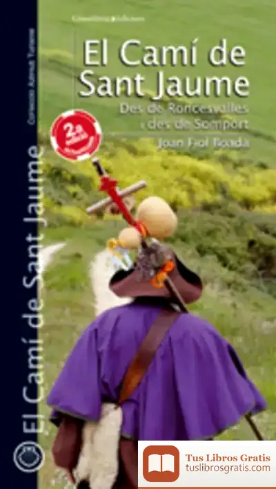 Descargar El Camí De Sant Jaume (Segona Edició) de Carlos Pujol