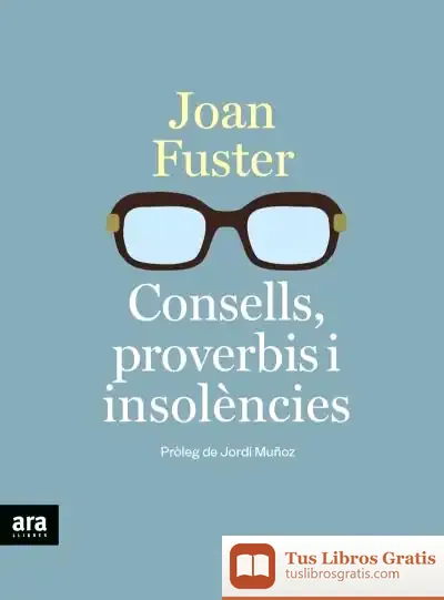 Descargar Consells, Proverbis I Insolències
