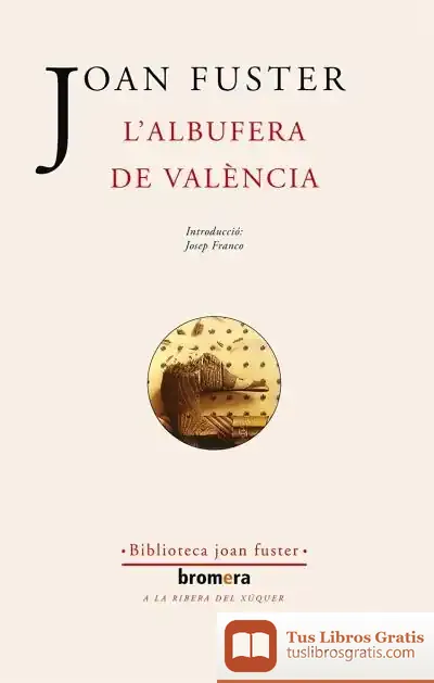 Descargar L´Albufera De València de Joan Fuster