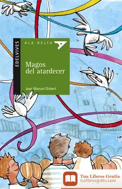 Descargar Magos Del Atardecer de Joan Manuel Gisbert