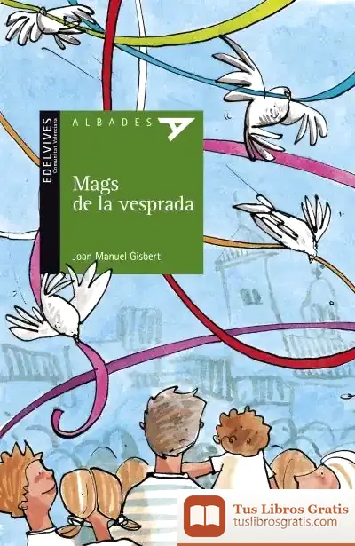 Descargar Mags De La Vesprada de Joan Manuel Gisbert
