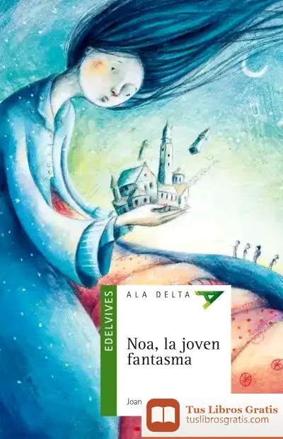 Descargar Noa, La Joven Fantasma de Joan Manuel Gisbert