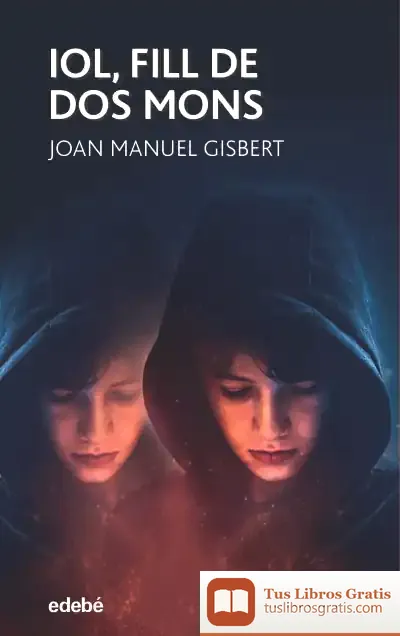 Descargar Título Provisional: Iol, Fill De Dos Mons de Joan Manuel Gisbert