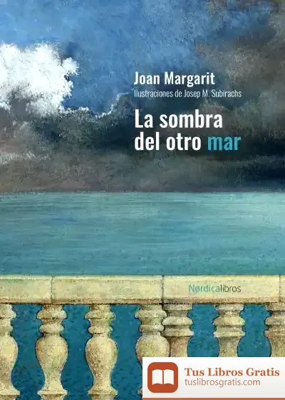 Descargar La Sombra Del Otro Mar (Ed. Cartoné)