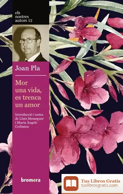 Descargar Mor Una Vida, Es Trenca Un Amor de Joan Pla