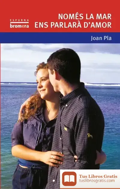 Descargar Només La Mar Ens Parlarà D´Amor de Joan Pla