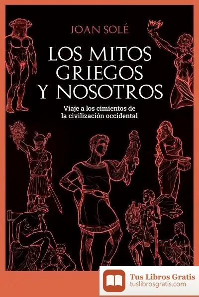 Descargar Los Mitos Griegos Y Nosotros
