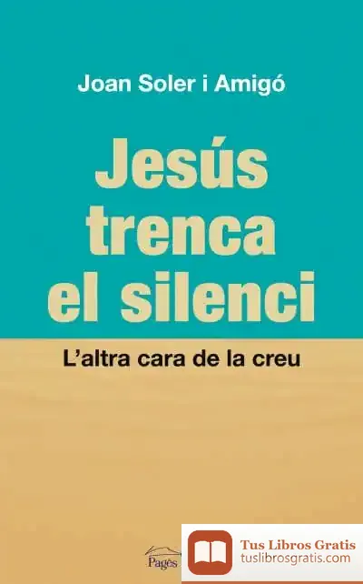 Descargar Jesús Trenca El Silenci