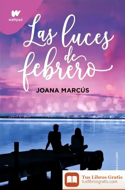 Descargar Las Luces De Febrero (Meses A Tu Lado 4)