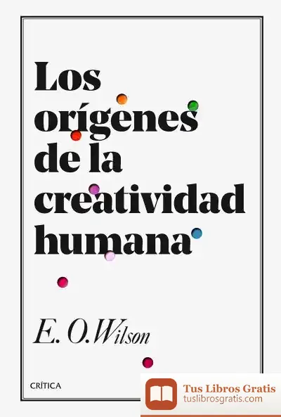 Descargar Los Orígenes De La Creatividad Humana de Joandomènec Ros