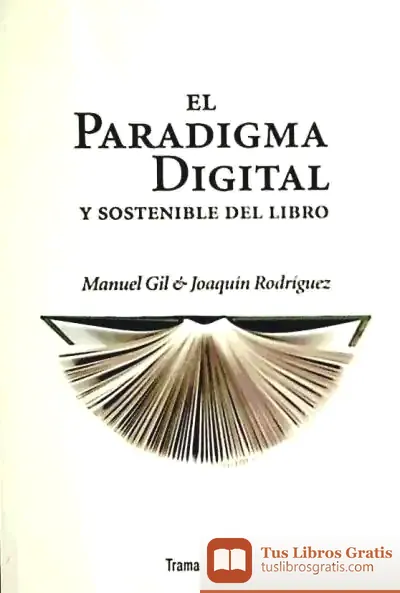 Descargar El Paradigma Digital Y Sostenible Del Libro de Joaquín Rodríguez