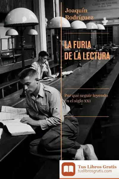 Descargar La Furia De La Lectura de Joaquín Rodríguez