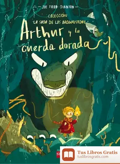 Descargar Arthur Y La Cuerda Dorada de Joe Todd-stanton