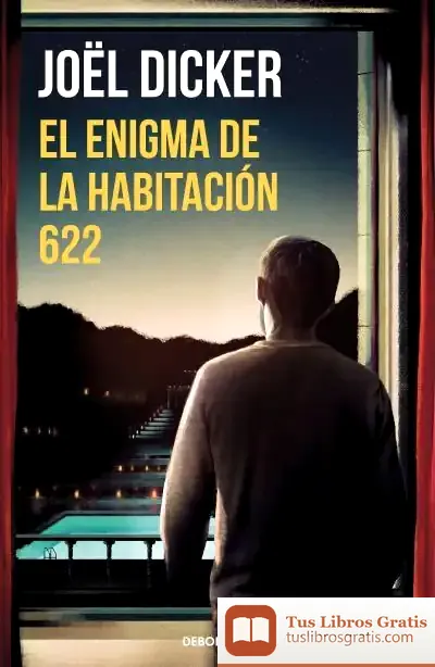 Descargar El Enigma De La Habitación 622 de Joël Dicker