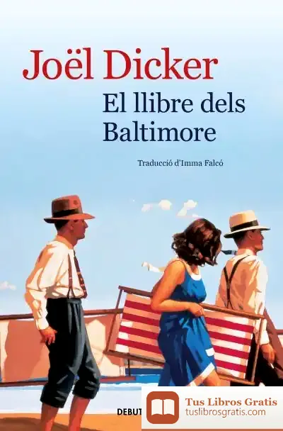 Descargar El Llibre Dels Baltimore de Joël Dicker
