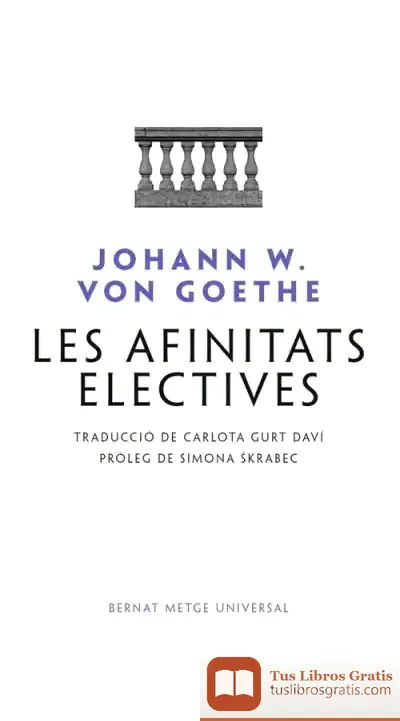 Descargar Les Afinitats Electives de Johann Wolfgang Von Goethe