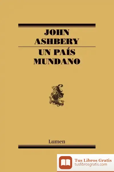 Descargar Un País Mundano de John Ashbery