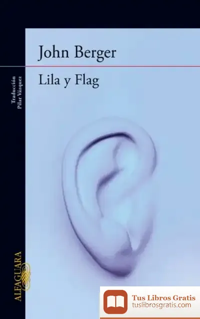Descargar Lila Y Flag de John Berger