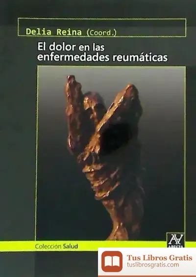 Descargar El Dolor Y Las Enfermedades Reumáticas