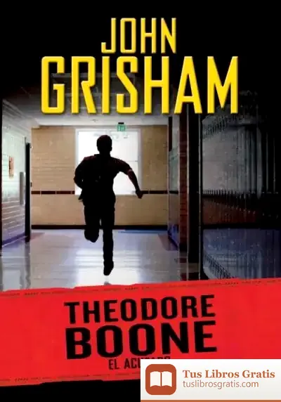 Descargar Theodore Boone 3. El Acusado de John Grisham