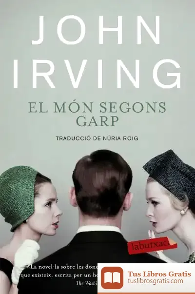 Descargar El Món Segons Garp de John Irving