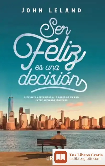 Descargar Ser Feliz Es Una Decisión