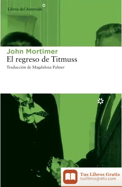 Descargar El Regreso De Titmuss