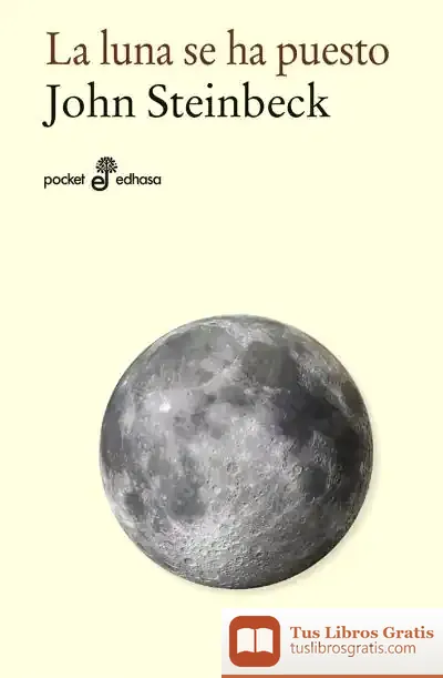 Descargar La Luna Se Ha Puesto de John Steinbeck