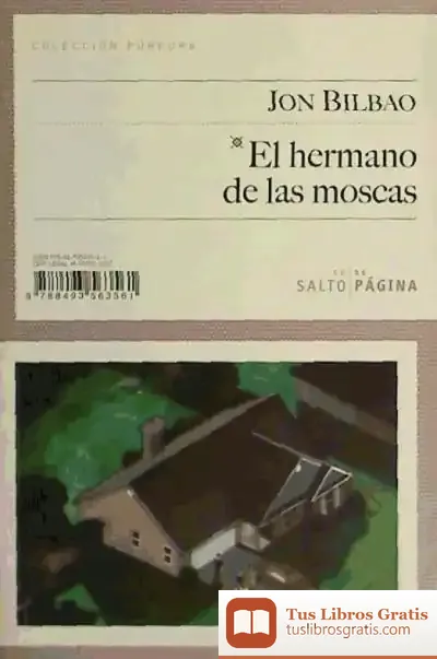 Descargar El Hermano De Las Moscas de Jon Bilbao