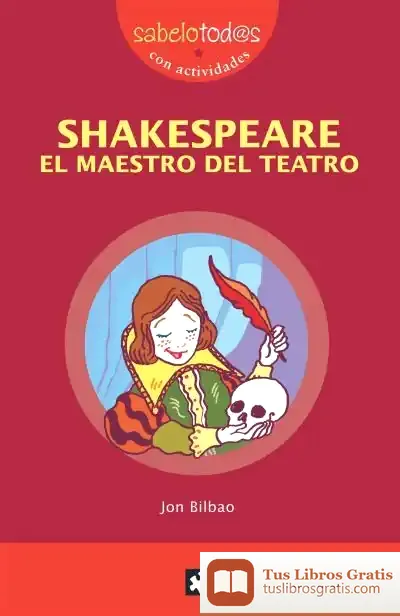 Descargar Shakespeare El Maestro Del Teatro de Jon Bilbao