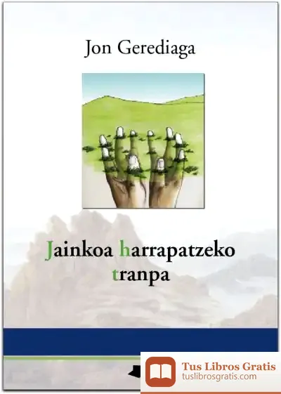 Descargar Jainkoa Harrapatzeko Tranpa