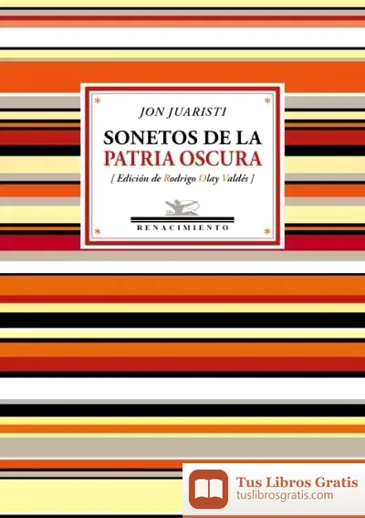 Descargar Sonetos De La Patria Oscura . (1985-2017)