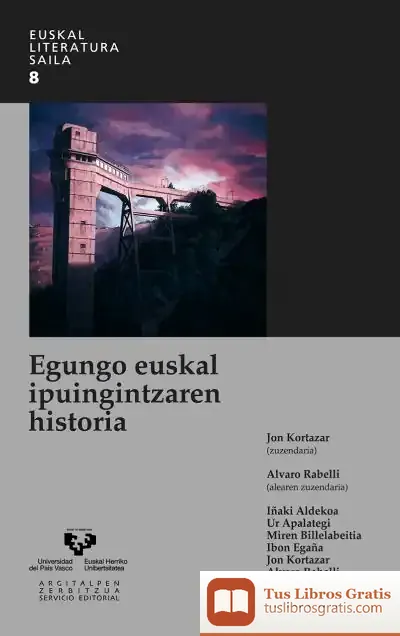 Descargar Egungo Euskal Ipuingintzaren Historia de Jon Kortazar