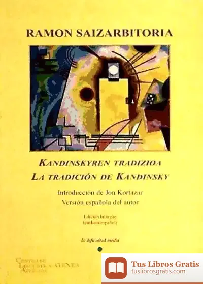 Descargar Kandinskyren Tradizioa (Bilingüe) de Jon Kortazar